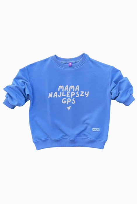 Bluza dziecięca oversize z napisem MAMA NAJLEPSZY GPS dla małego podróżnika rodzinne podróże różne kolory