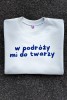 Bluza damska W PODRÓŻY MI DO TWARZY w kolorze miętowym dla podróżniczki podróże wyjazdy